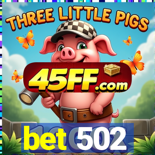 bet 502
